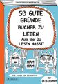 59 gute Gründe Bücher zu lieben, auch wenn du Lesen hasst!