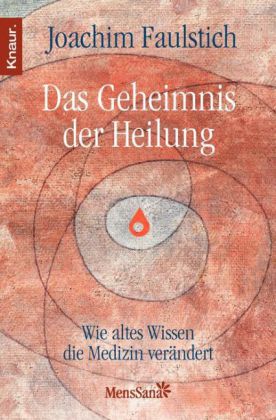 Das Geheimnis der Heilung