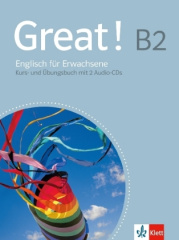 Great! B2 - Kurs- und Arbeitsbuch, m. 2 Audio-CDs