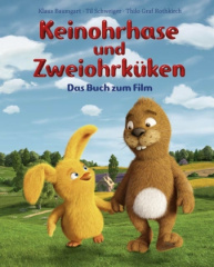 Keinohrhase und Zweiohrküken - Das Buch zum Film