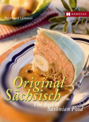 Original Sächsisch. The Best of Saxonian Food