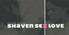 Shaven Sex Love