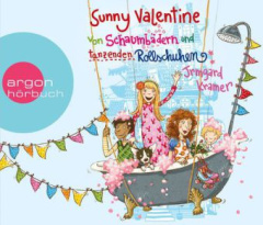 Sunny Valentine, Von Schaumbädern und tanzenden Rollschuhen, 3 Audio-CDs