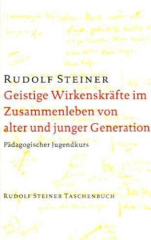 Geistige Wirkenskräfte im Zusammenleben von alter und junger Generation