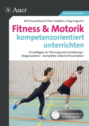 Fitness & Motorik kompetenzorientiert unterrichten, m. CD-ROM