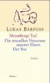 Meienbergs Tod. Die sexuellen Neurosen unserer Eltern. Der Bus