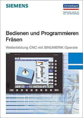 Bedienen und Programmieren Fräsen