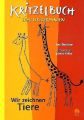 Kritzelbuch zum Weitermalen, Wir zeichnen Tiere