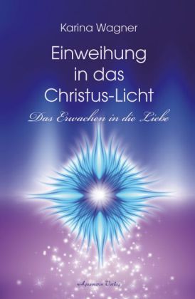 Einweihung in das Cristus-Licht