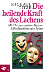 Die heilende Kraft des Lachens