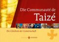 Die Communauté de Taizé