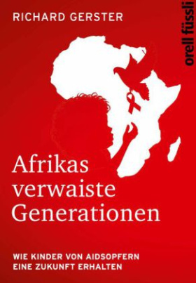 Afrikas verwaiste Generationen