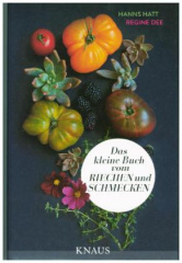 Das kleine Buch vom Riechen und Schmecken