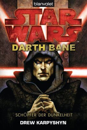 Star Wars, Darth Bane - Schöpfer der Dunkelheit