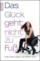 Das Glück geht nicht zu Fuß