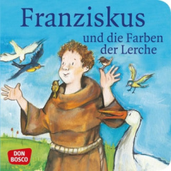 Franziskus und die Farben der Lerche