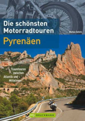 Die schönsten Motorradtouren, Pyrenäen