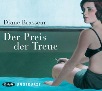 Der Preis der Treue, 3 Audio-CDs