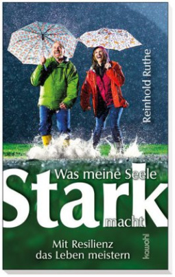 Was meine Seele stark macht