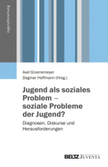 Jugend als soziales Problem - Probleme der Jugend?