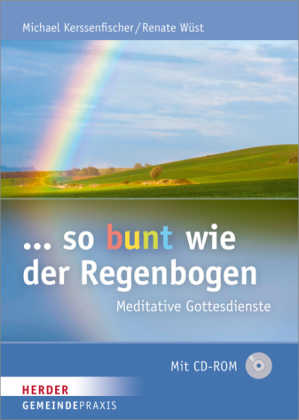 ... so bunt wie der Regenbogen, m. CD-ROM