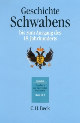 Geschichte Schwabens bis zum Ausgang des 18. Jahrhunderts