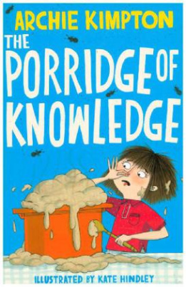 The Porridge Of Knowlegde