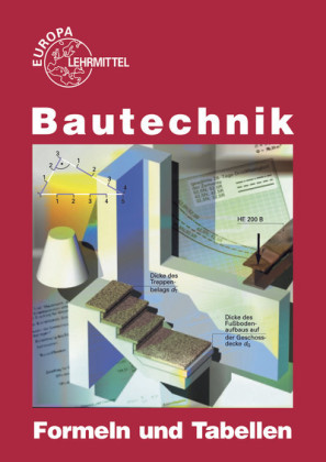 Bautechnik - Formeln und Tabellen