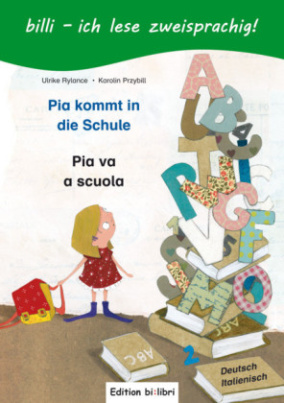 Pia kommt in die Schule, Deutsch-Italienisch. Pia va a scuola