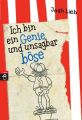 Ich bin ein Genie und unsagbar böse