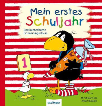 Mein erstes Schuljahr (Kleiner Rabe Socke)