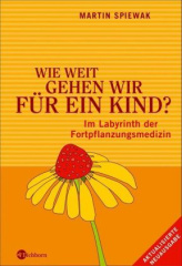 Wie weit gehen wir für ein Kind?