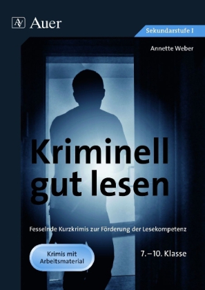 Kriminell gut lesen, 7.-10. Klasse