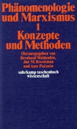 Phänomenologie und Marxismus. Bd.1