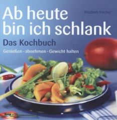 Ab heute bin ich schlank, Das Kochbuch