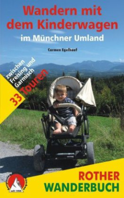 Rother Wanderbuch Wandern mit dem Kinderwagen im Münchner Umland