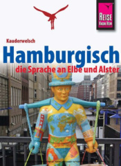 Hamburgisch, die Sprache an Elbe und Alster