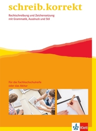 schreib.korrekt - Für die Fachhochschulreife oder das Abitur