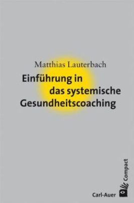 Einführung in das systemische Gesundheitscoaching