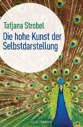 Die hohe Kunst der Selbstdarstellung