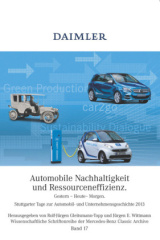 Automobile Nachhaltigkeit und Ressourceneffizienz. Gestern - Heute - Morgen