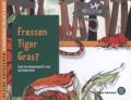 Fressen Tiger Gras?