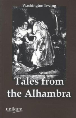 Tales from the Alhambra. Erzählungen von der Alhambra, englische Ausgabe