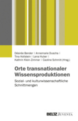 Orte transnationaler Wissensproduktionen