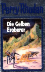 Perry Rhodan - Die Gelben Eroberer