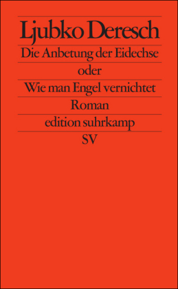 Die Anbetung der Eidechse oder Wie man Engel vernichtet