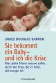 Sie bekommt ein Baby und ich die Krise