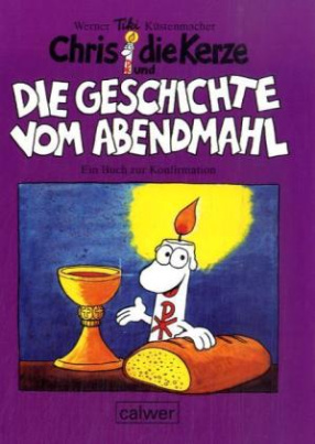 Chris, die Kerze und die Geschichte vom Abendmahl, Neuausgabe