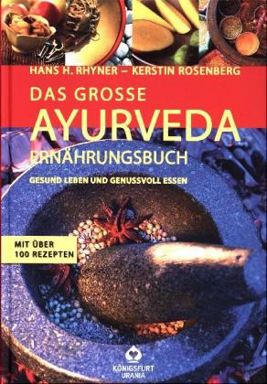 Das große Ayurveda Ernährungsbuch