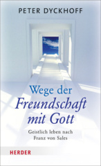 Wege der Freundschaft mit Gott